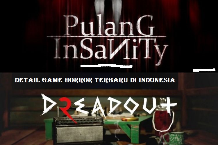 Detail Game Horror Terbaru Di Indonesia